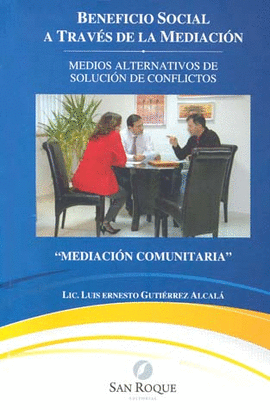 BENEFICIO SOCIAL A TRAVES DE LA MEDIACION