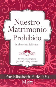 NUESTRO MATRIMONIO PROHIBIDO