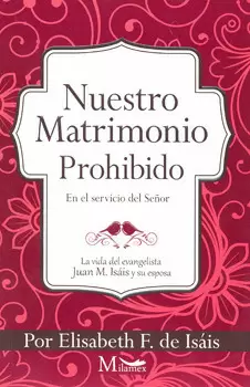 NUESTRO MATRIMONIO PROHIBIDO