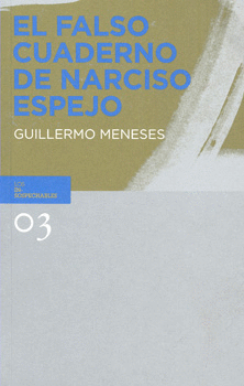 EL FALSO CUADERNO DE NARCISO ESPEJO