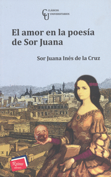 EL AMOR EN LA POESÍA DE SOR JUANA