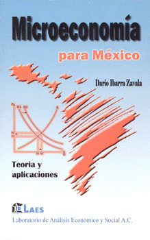 MICROECONOMIA PARA MEXICO TEORIA Y APLICACIONES