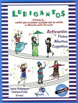 LUDICANTOS CANTOS QUE SE JUEGAN Y JUEGOS QUE SE CANTAN C/CD