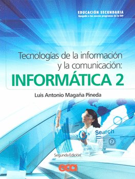 INFORMATICA 2 TECNOLOGIAS  DE LA INFORMACION Y LA COMUNICACION