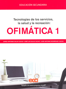 OFIMATICA 1 TECNOLOGIAS DE LOS SERVICIOS SALUD Y RECREACION