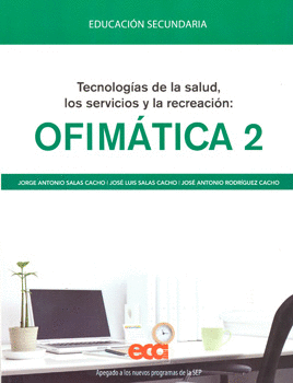 OFIMATICA 2 TECNOLOGIAS DE LOS SERVICIOS SALUD Y RECREACION