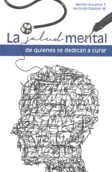 LA SALUD MENTAL DE QUIENES SE DEDICAN A CURAR