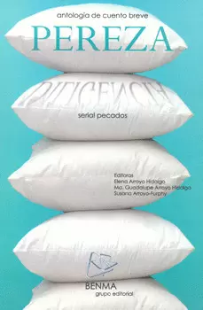 ANTOLOGÍA DE CUENTO BREVE PEREZA SERIAL PECADOS