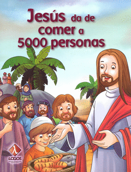 JESÚS DA DE COMER A 5000 PERSONAS