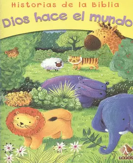 DIOS HACE AL MUNDO