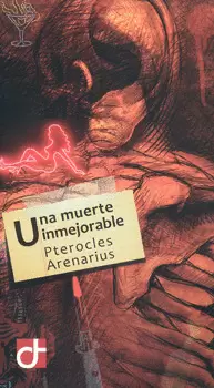 UNA MUERTE INMEJORABLE