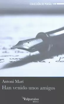 HAN VENIDO UNOS AMIGOS