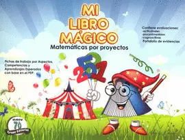 MI LIBRO MÁGICO MATEMÁTICAS POR PROYECTOS 3