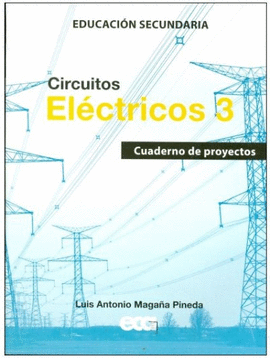 CIRCUITOS ELECTRICOS 3 CUADERNO DE PROYECTOS