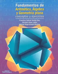 FUNDAMENTOS DE ARITMÉTICA ÁLGEBRA Y GEOMETRÍA PLANA