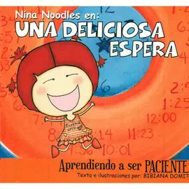NINA NOODLES EN : UNA DELICIOSA ESPERA