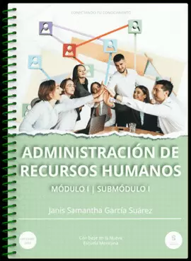 ADMINISTRACION DE RECURSOS HUMANOS MOD 1 SUB 1