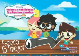 VALORES Y HABILIDADES SOCIOEMOCIONALES PARA SER FELIZ 3