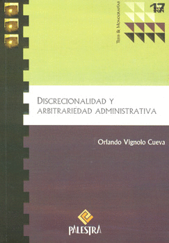 DISCRECIONALIDAD ARBITRARIEDAD ADMINISTRATIVA