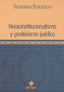 NEOCONSTITUCIONALISMO Y POSITIVISMO JURIDICO