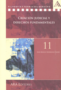 CREACIÓN JUDICIAL Y DERECHOS FUNDAMENTALES