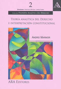 TEORÍA ANALÍTICA DEL DERECHO E INTERPRETACIÓN CONSTITUCIONAL