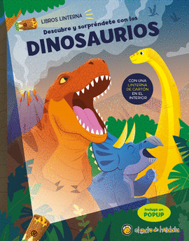 ¡DESCUBRE Y SORPRENDETE CON LOS DINOSAURIOS!