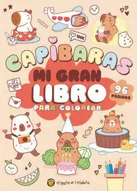 MI GRAN LIBRO PARA COLOREAR: CAPIBARAS