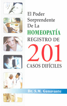 PODER SORPRENDENTE DE LA HOMEOPATIA REGISTRO DE 201 CASOS