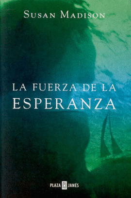 LA FUERZA DE LA ESPERANZA