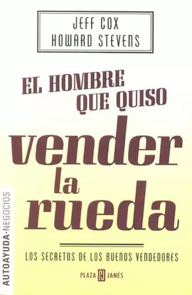 HOMBRE QUE QUISO VENDER LA RUEDA, EL