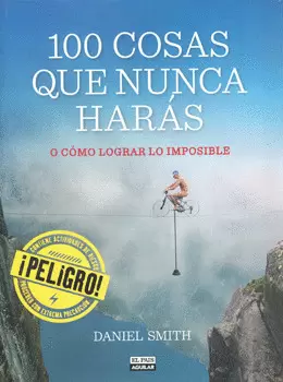 100 COSAS QUE NUNCA HARÁS