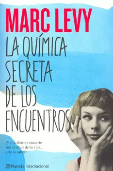 LA QUIMICA SECRETA DE LOS ENCUENTROS