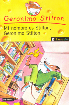 MI NOMBRE ES STILTON GERONIMO STILTON