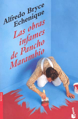 LAS OBRAS INFAMES DE PANCHO MARAMBIO