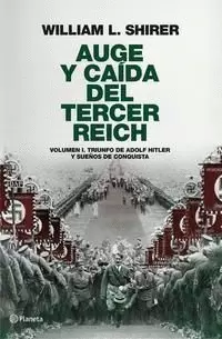 AUGE Y CAÍDA DEL TERCER REICH, VOLUMEN I