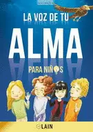 VOZ DE TU ALMA PARA NIÑOS VOLUMEN 1, LA