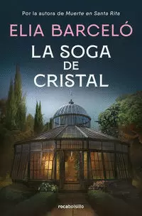 LA SOGA DE CRISTAL ( MUERTE EN SANTA RITA 3 )