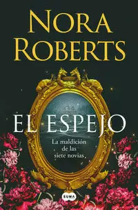 EL ESPEJO ( LA MALDICIÓN DE LAS SIETE NOVIAS 2 )