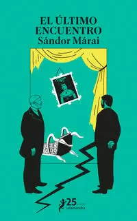 EL ÚLTIMO ENCUENTRO (25 ANIVERSARIO)