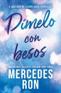 DÍMELO CON BESOS (CAMPAÑA DE VERANO EDICIÓN LIMITADA) ( DÍMELO 3 )
