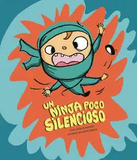 UN NINJA POCO SILENCIOSO