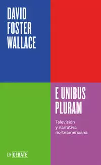 E UNIBUS PLURAM ( SERIE ENDEBATE )