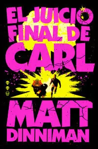 EL JUICIO FINAL DE CARL ( CARL EL MAZMORRERO 2 )