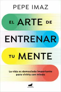 EL ARTE DE ENTRENAR TU MENTE