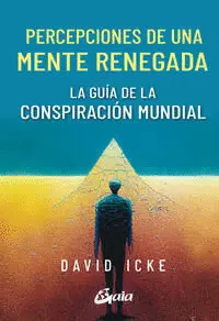 PERCEPCIONES DE UNA MENTE RENEGADA
