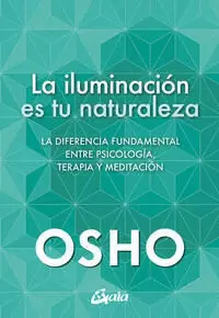 LA ILUMINACIÓN ES TU NATURALEZA
