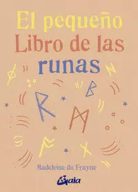 EL PEQUEÑO LIBRO DE LAS RUNAS