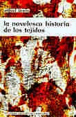 LA NOVELESCA HISTORIA DE LOS TEJIDOS