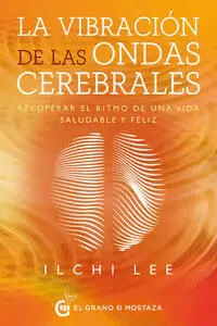 LA VIBRACIÓN DE LAS ONDAS CEREBRALES